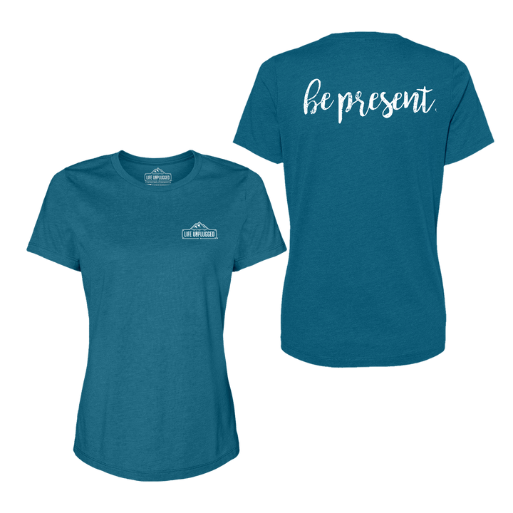 Be Present Cursive Women's T-Shirt