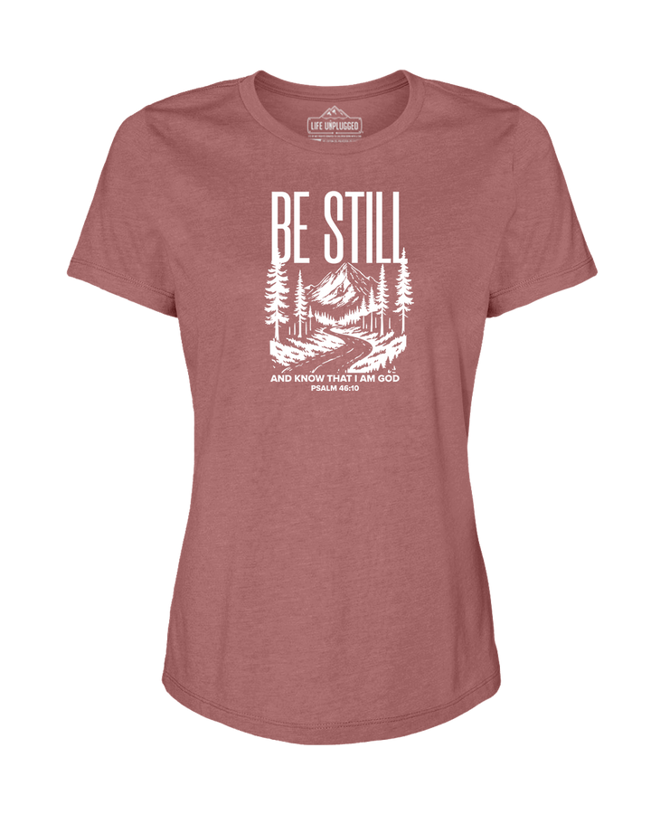 Be Still and Know Women's T-Shirt