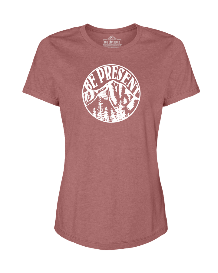 Be Present Mountain Women's T-Shirt