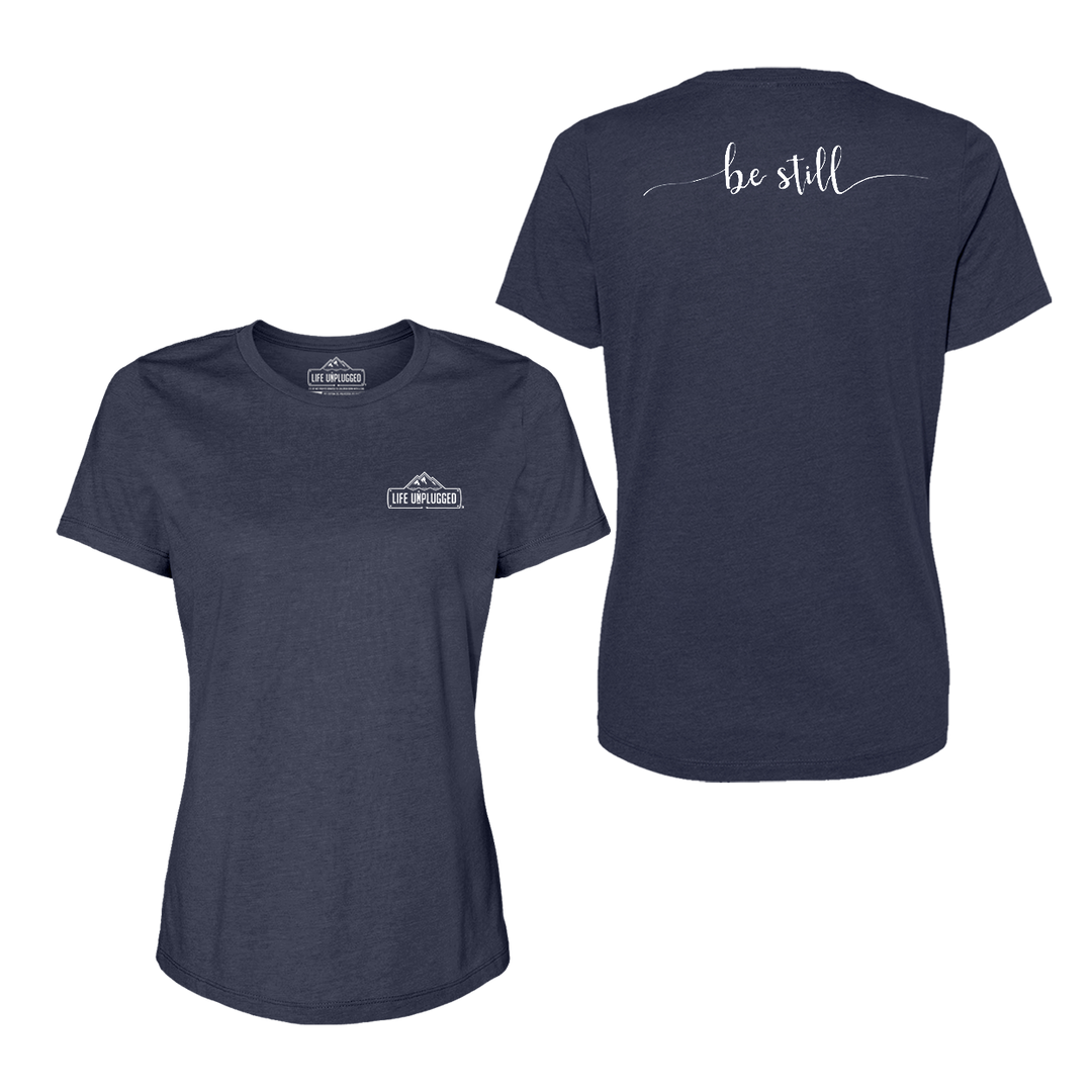 Be Still Women's T-Shirt