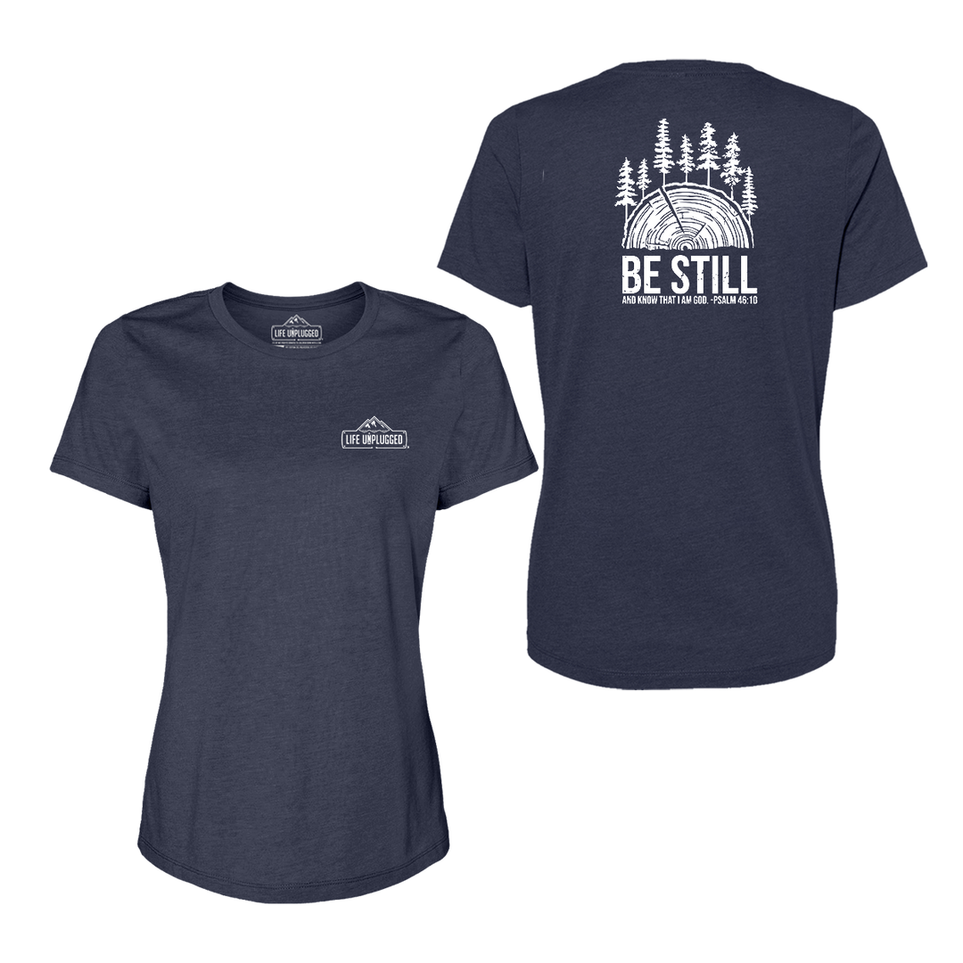 BE STILL IN THE WOODS Women's T-Shirt