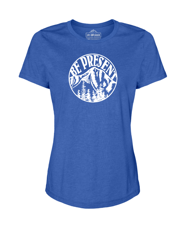 Be Present Mountain Women's T-Shirt