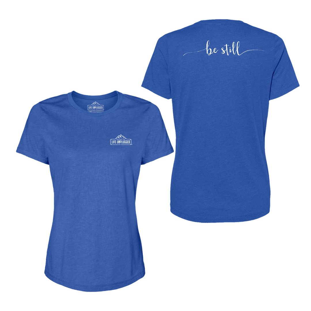 Be Still Women's T-Shirt