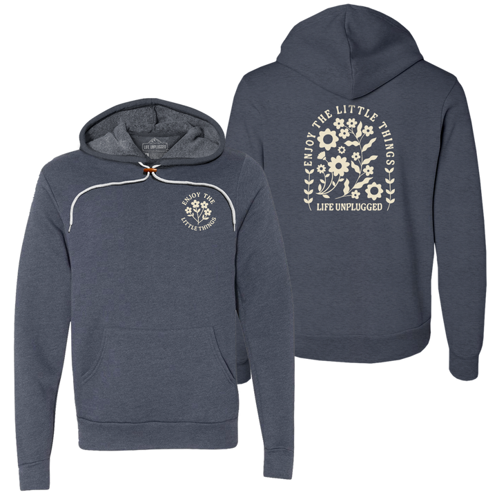 ENJOY THE LITTLE THINGS Super Soft Hoodie