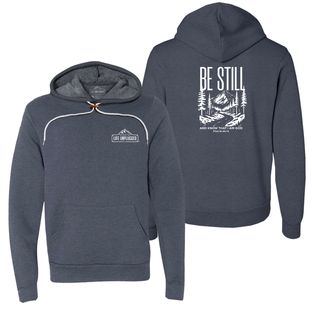 Be Still and Know Super Soft Hoodie