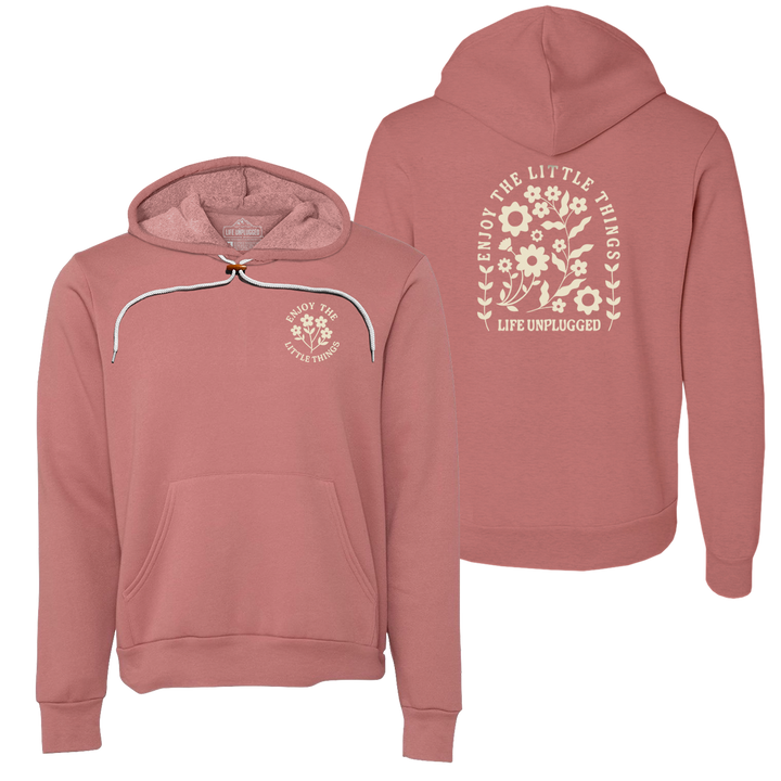 ENJOY THE LITTLE THINGS Super Soft Hoodie