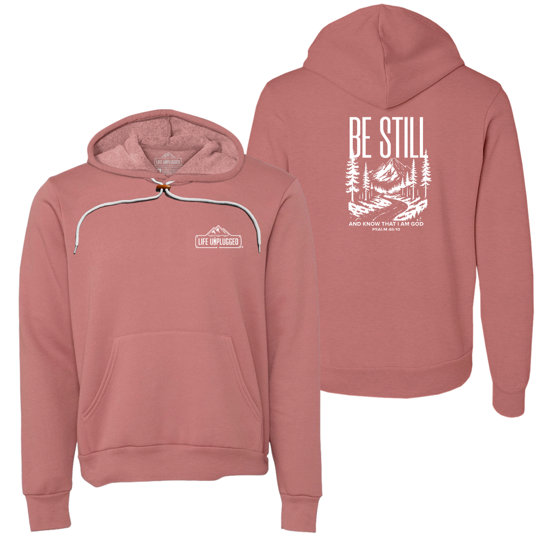 Be Still and Know Super Soft Hoodie