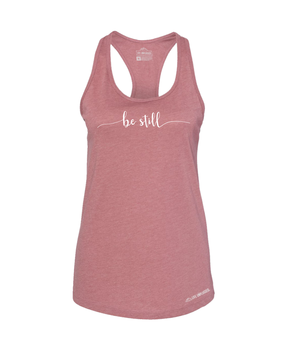 Be Still Premium Women's Relaxed Fit Racerback Tank Top - Life Unplugged