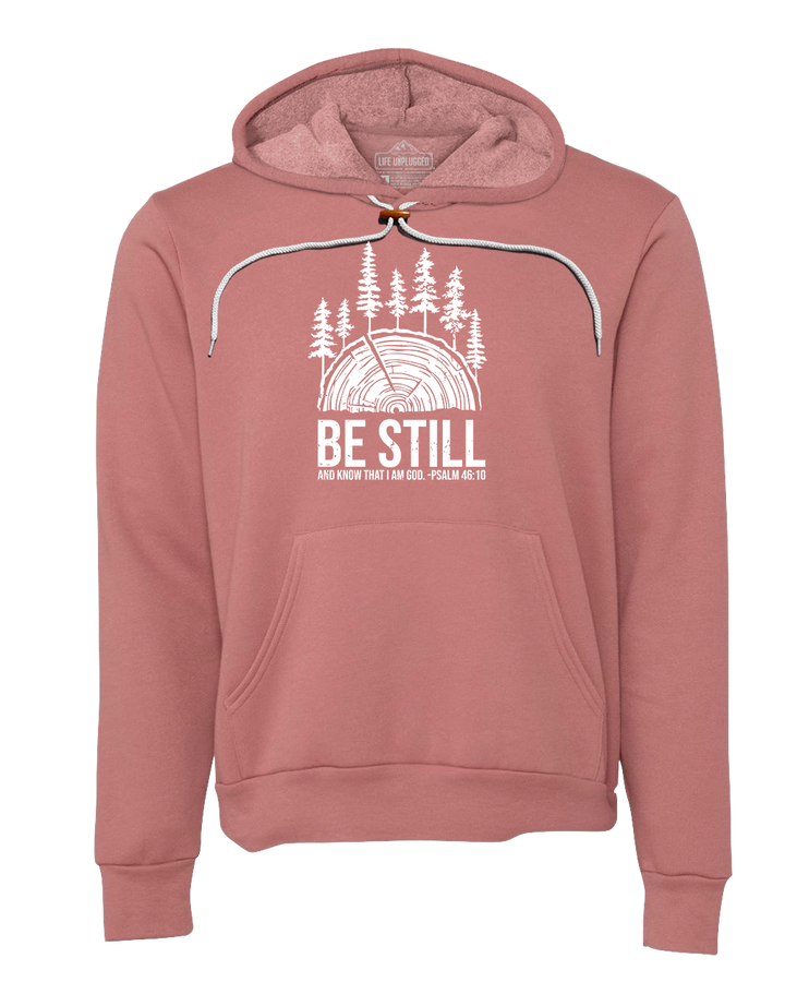 BE STILL IN THE WOODS Super Soft Hoodie