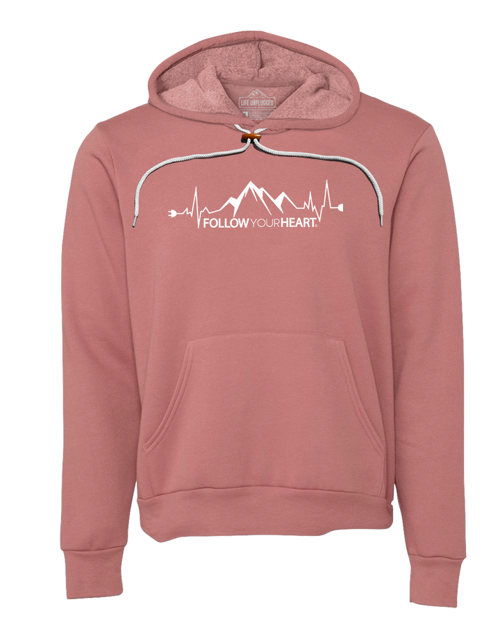 Follow Your Heart Super Soft Hoodie