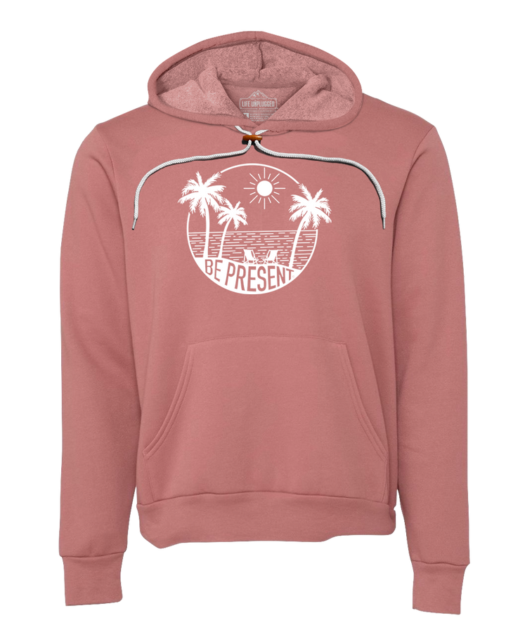 Be Present Beach Super Soft Hoodie