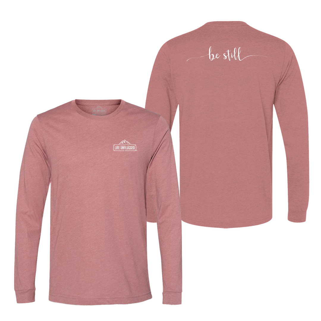 Be Still Long Sleeve T-Shirt