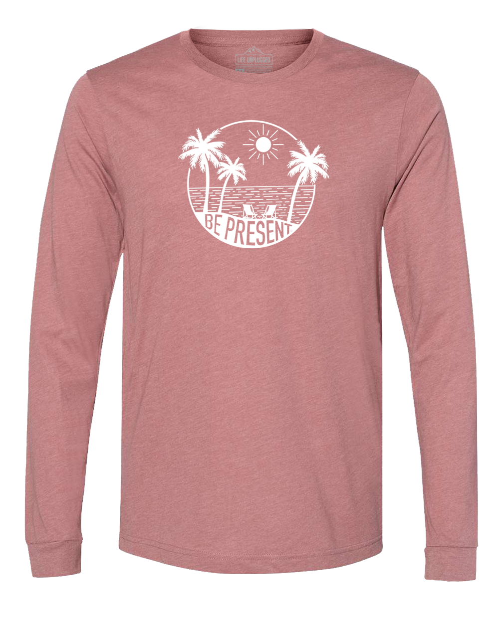 Be Present Beach Long Sleeve T-Shirt