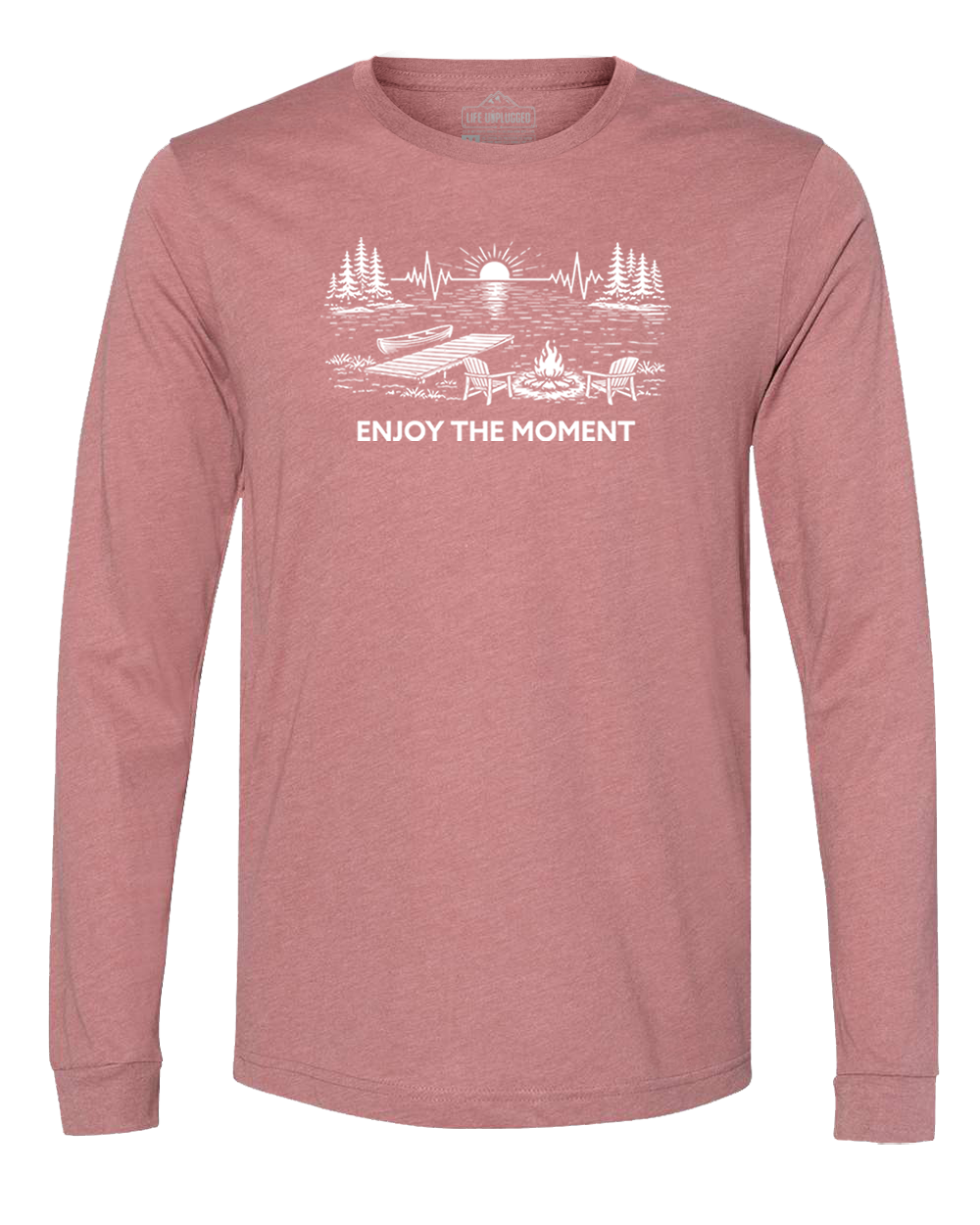 ENJOY THE MOMENT (LAKE SCENE) Long Sleeve T-Shirt