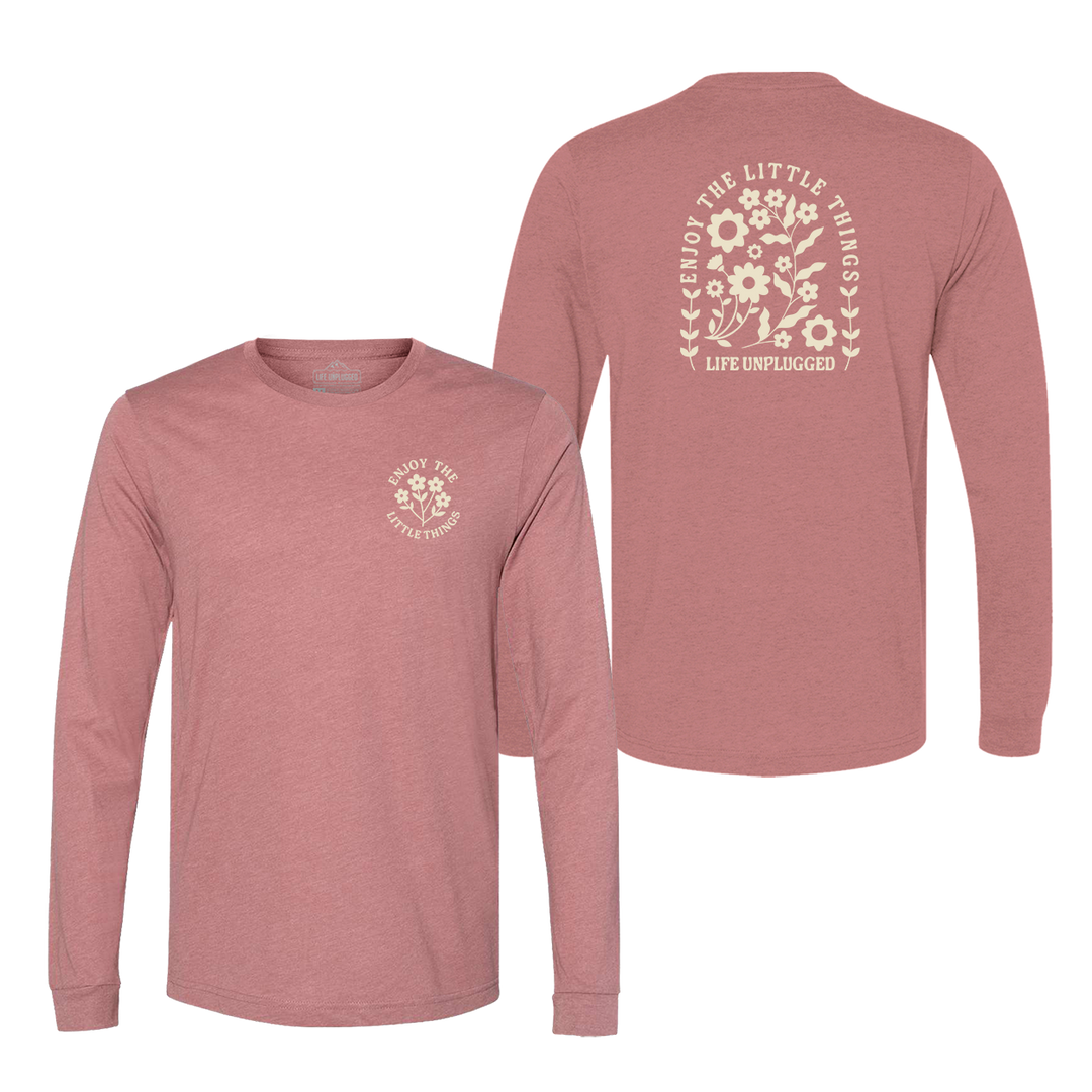 ENJOY THE LITTLE THINGS Long Sleeve T-Shirt