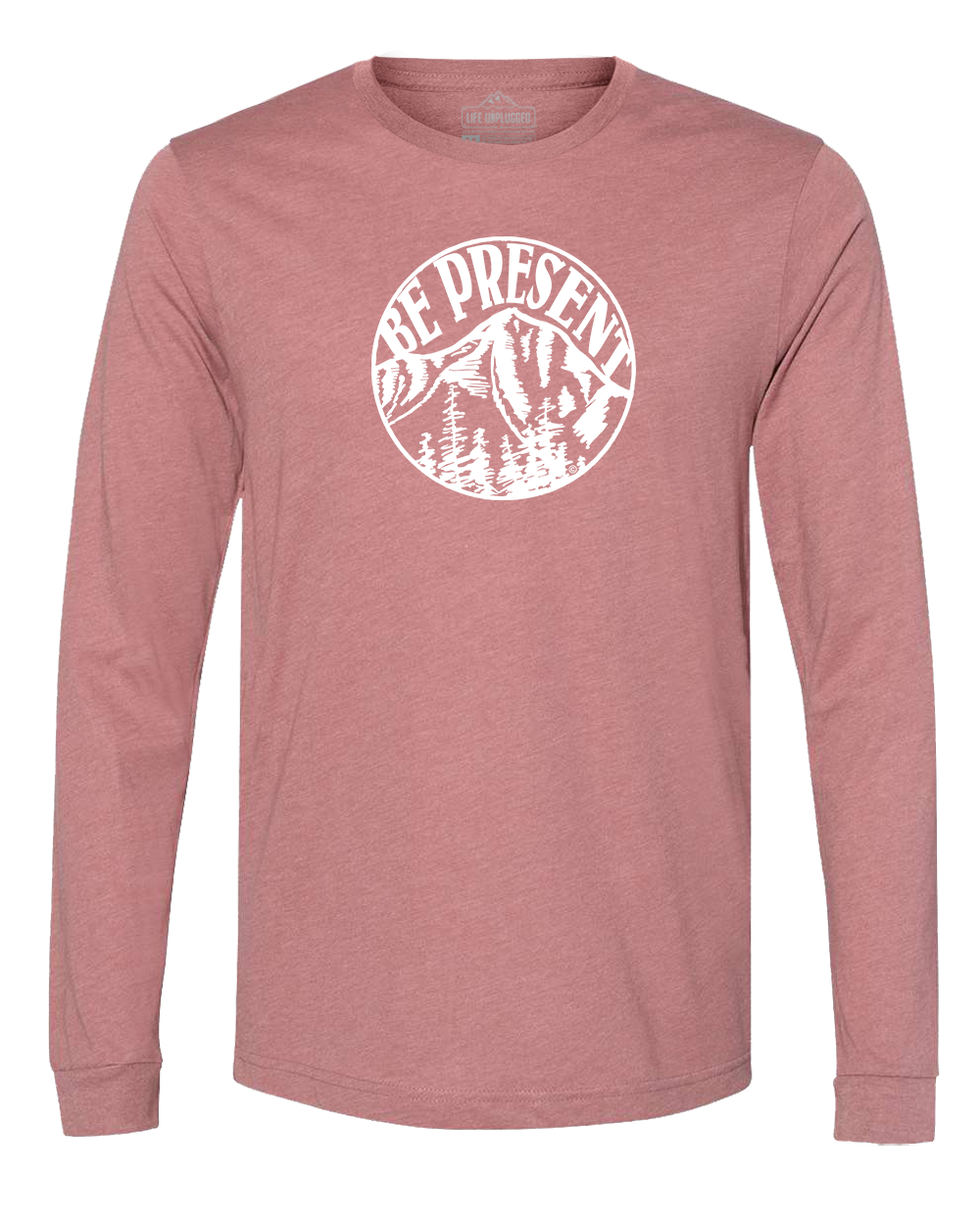 Be Present Mountain Long Sleeve T-Shirt