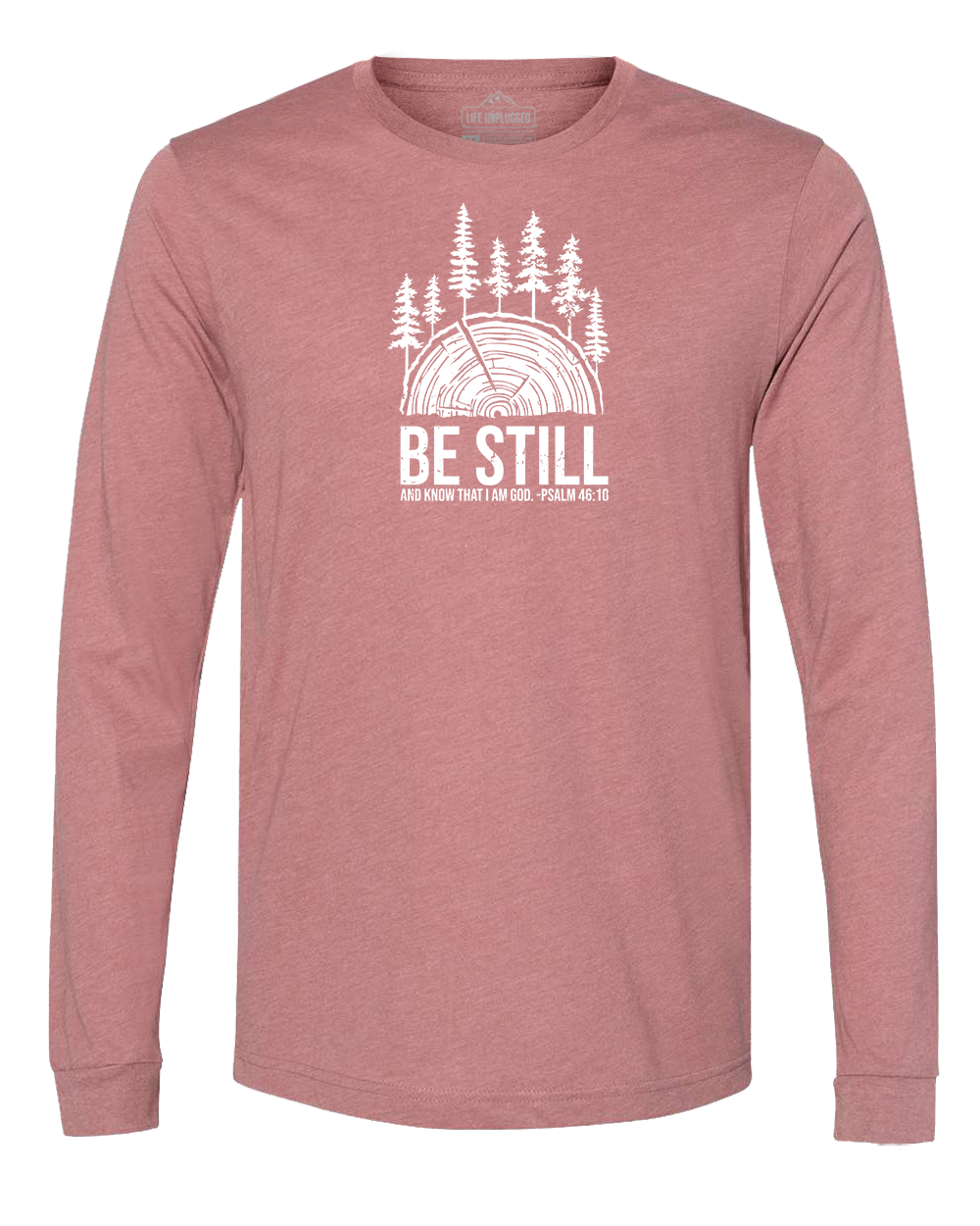 BE STILL IN THE WOODS Long Sleeve T-Shirt