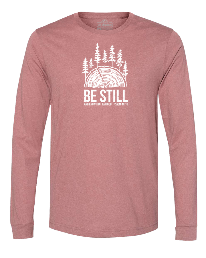 BE STILL IN THE WOODS Long Sleeve T-Shirt