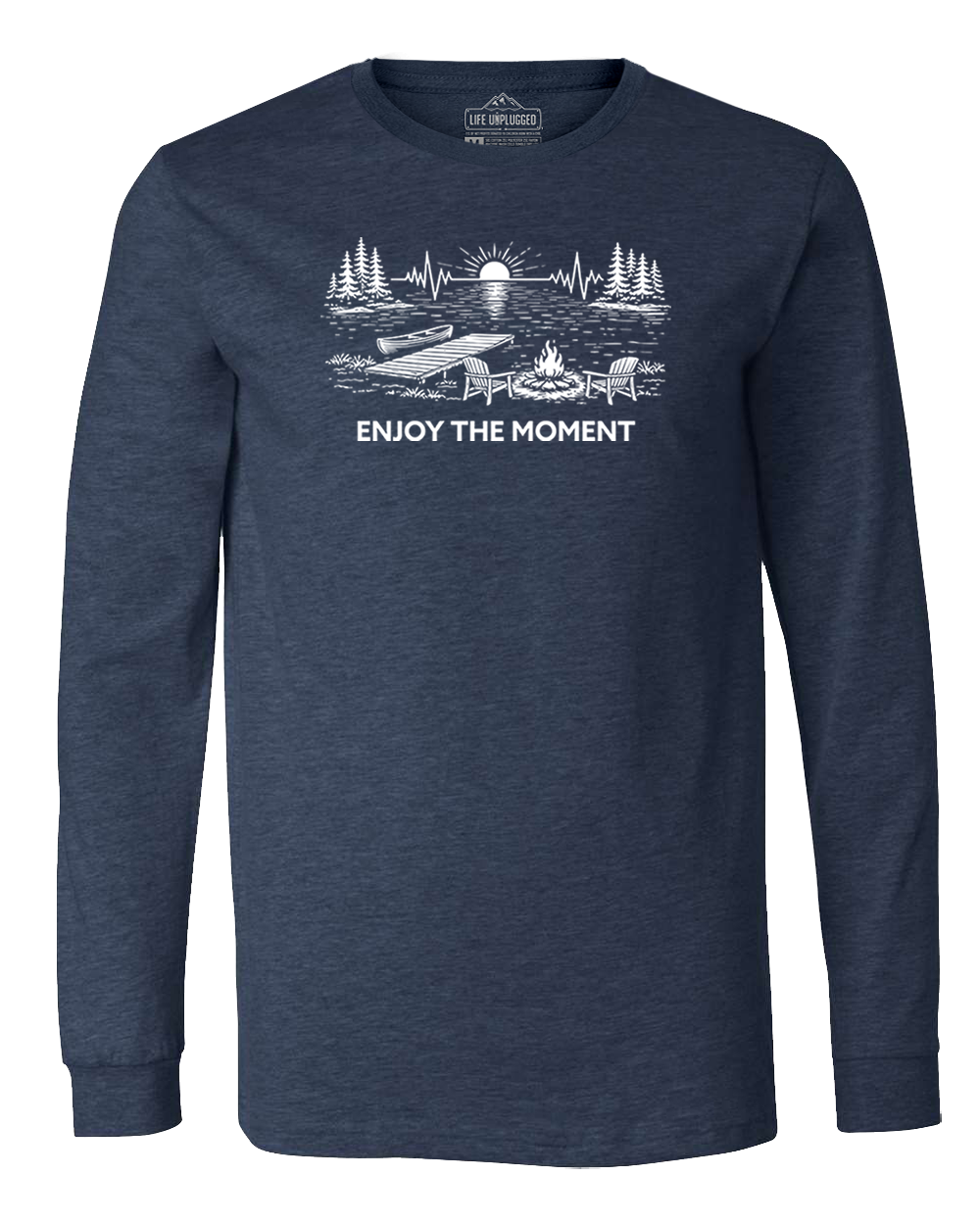ENJOY THE MOMENT (LAKE SCENE) Long Sleeve T-Shirt
