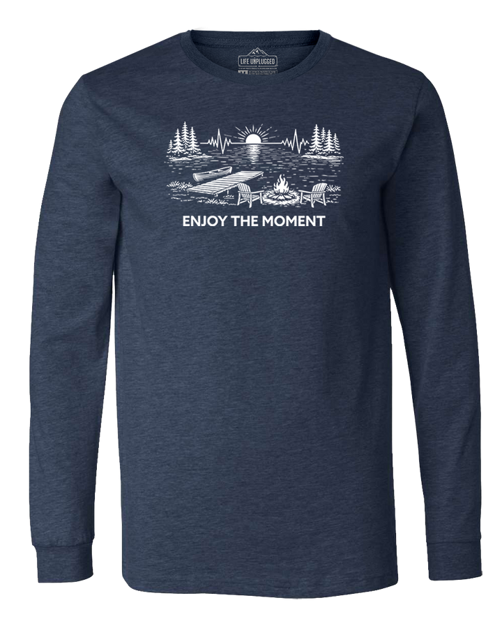 ENJOY THE MOMENT (LAKE SCENE) Long Sleeve T-Shirt