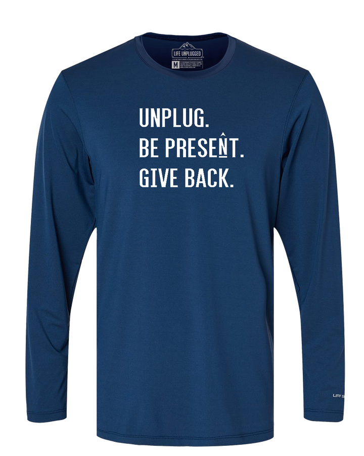 UNPLUG. BE PRESENT. GIVE BACK. Performance Long Sleeve with UPF 50+