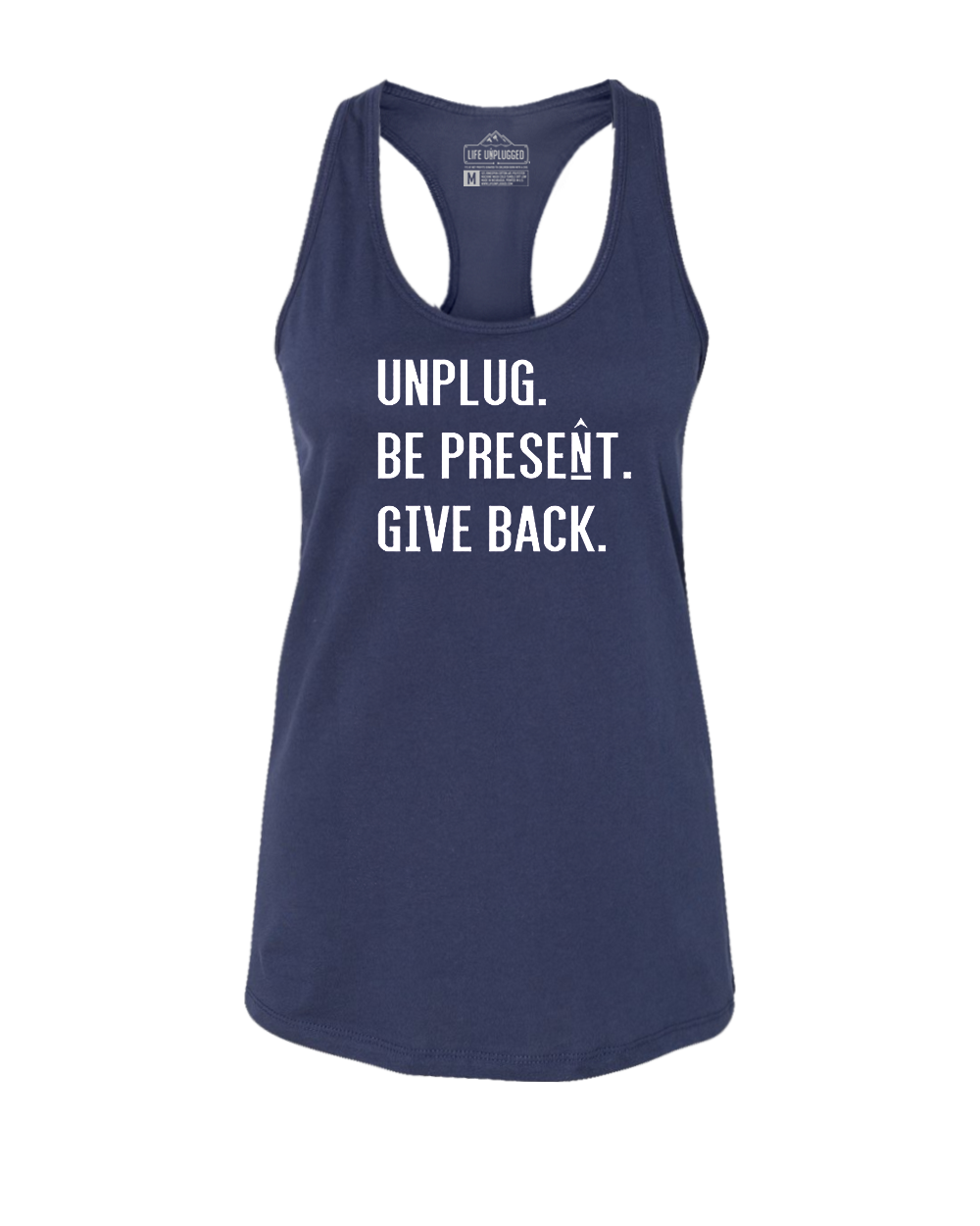 UNPLUG. BE PRESENT. GIVE BACK. Women's Racerback Tank Top