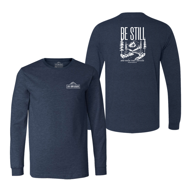 Be Still and Know Long Sleeve T-Shirt