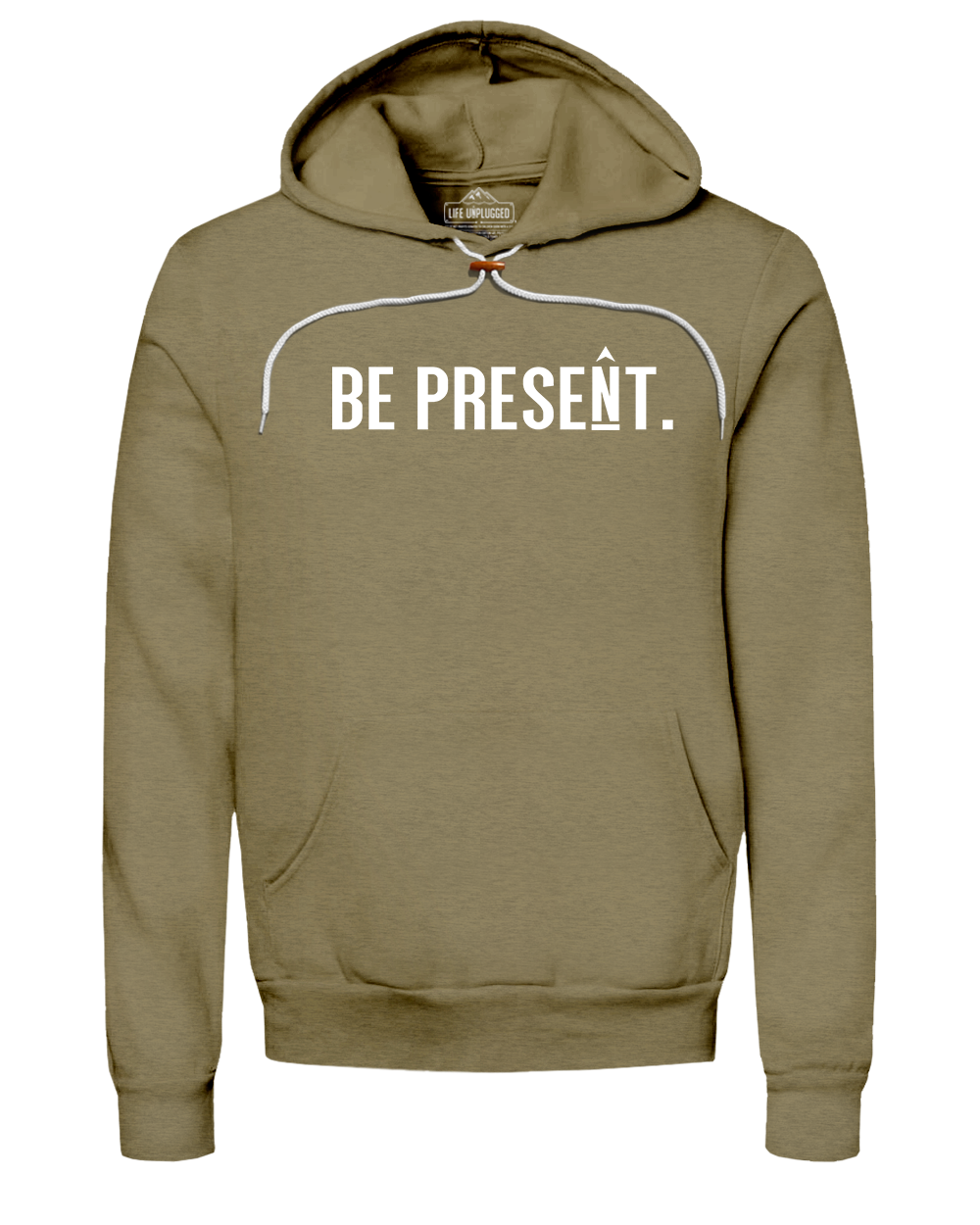 Be Present. Full Chest Super Soft Hoodie