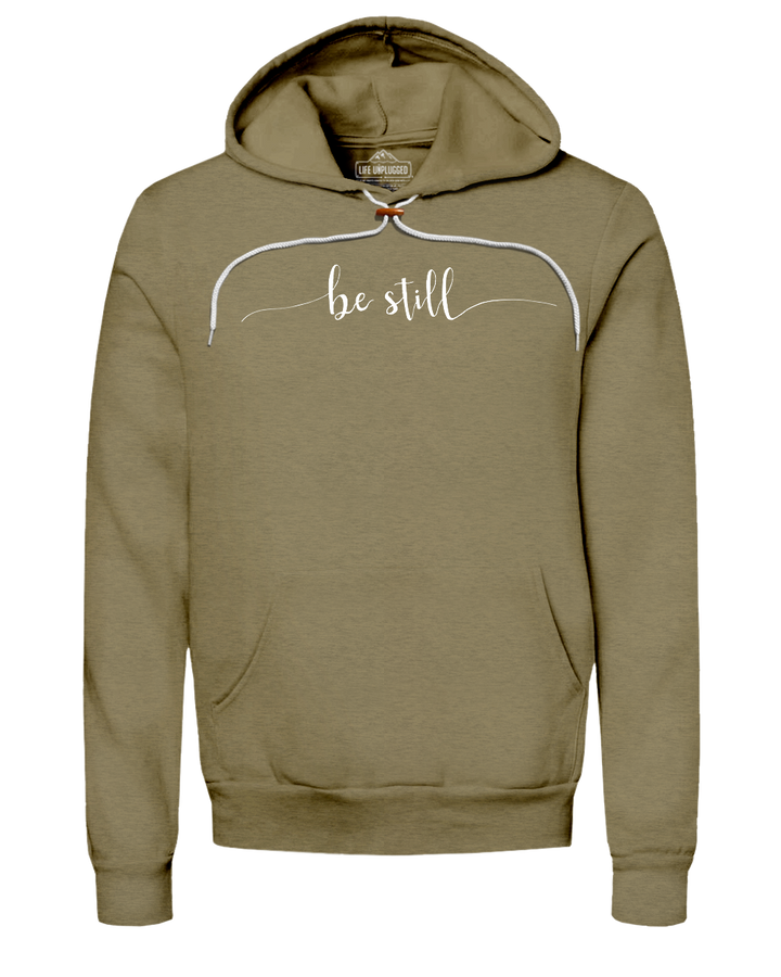 Be Still Super Soft Hoodie