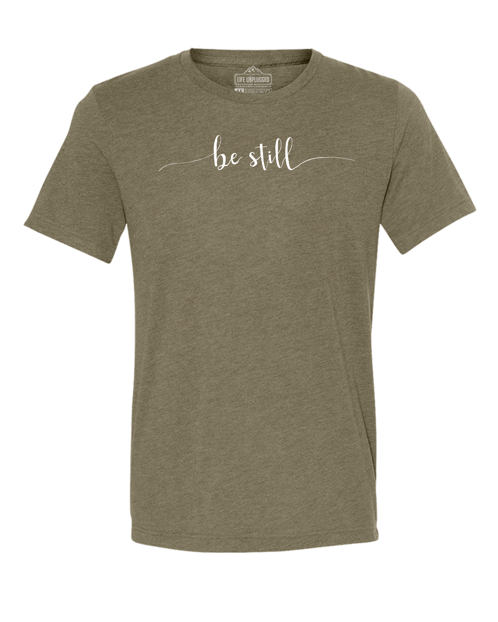Be Still Triblend T-Shirt