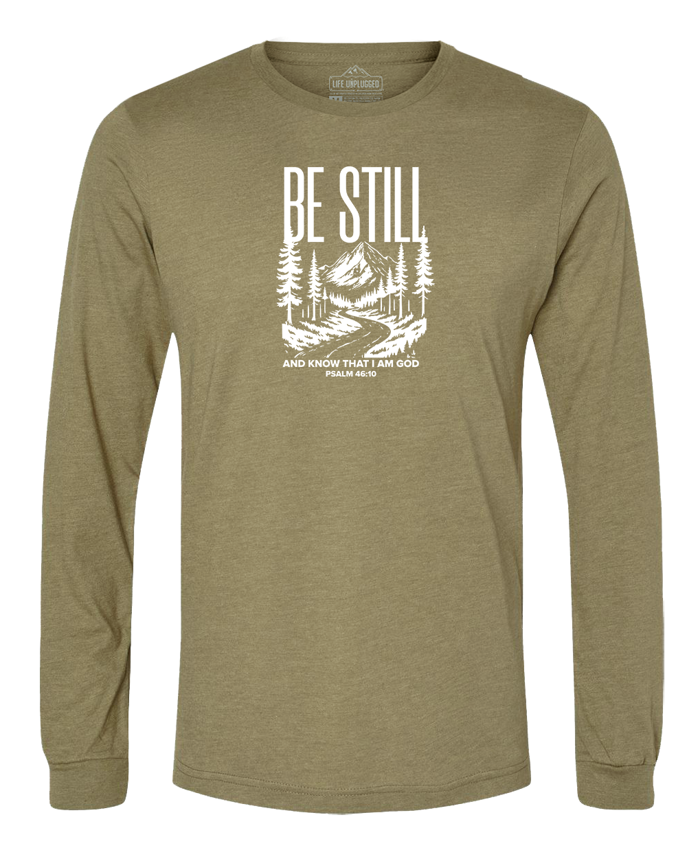 Be Still and Know Long Sleeve T-Shirt