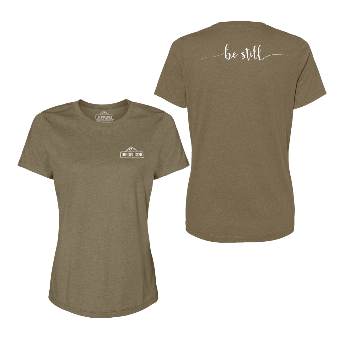 Be Still Women's T-Shirt
