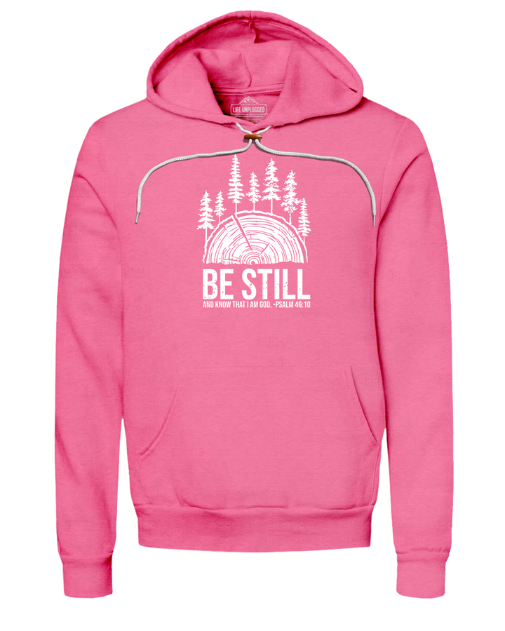 BE STILL IN THE WOODS Super Soft Hoodie