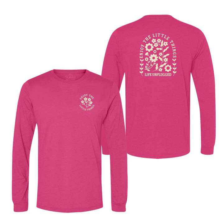 ENJOY THE LITTLE THINGS Long Sleeve T-Shirt