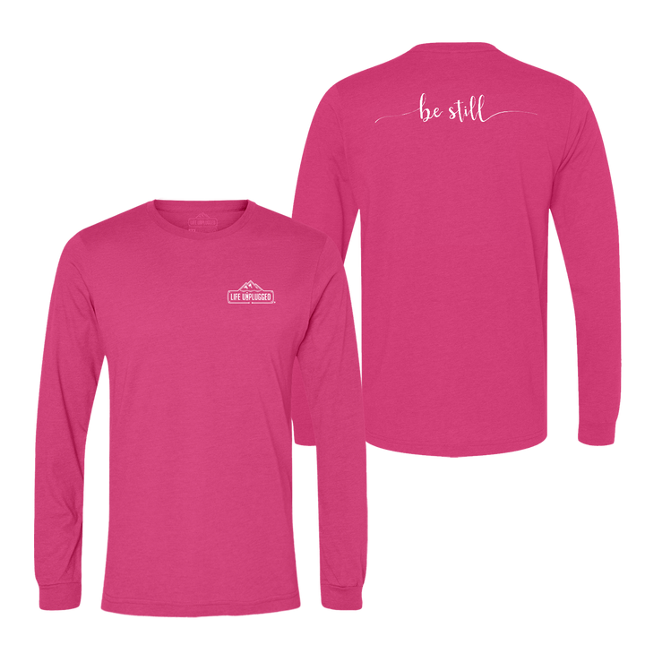 Be Still Long Sleeve T-Shirt