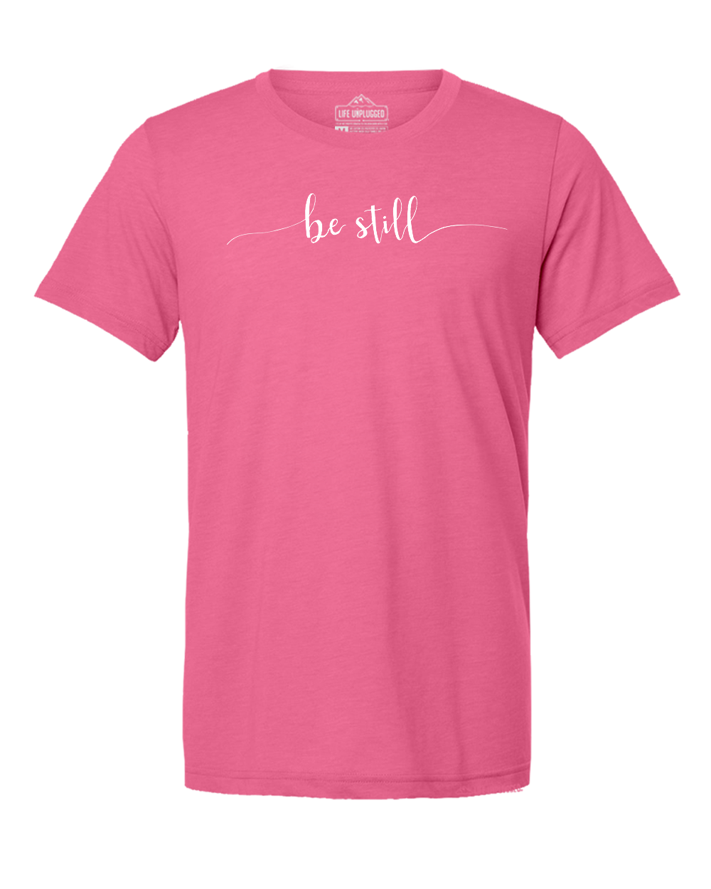 Be Still Triblend T-Shirt