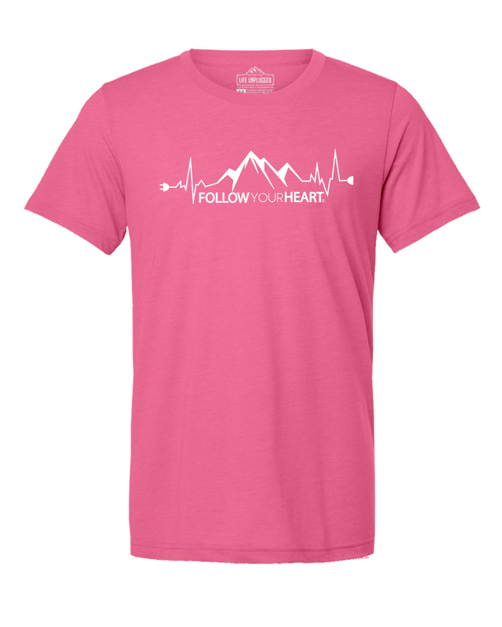 Follow Your Heart Triblend T-Shirt