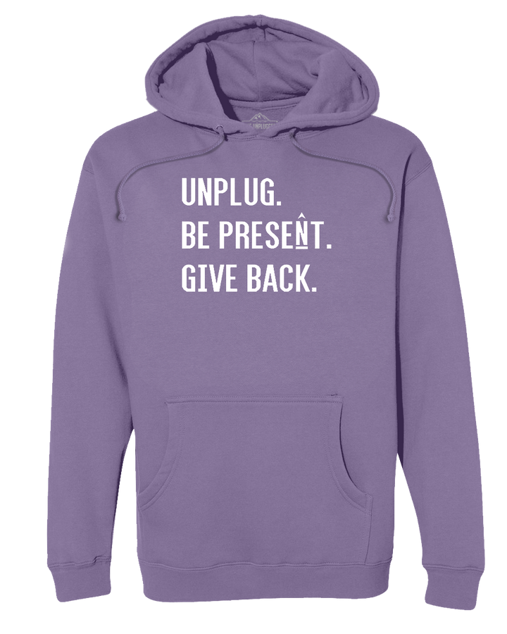 Unplug. Be Present. Give Back. Heavyweight Hoodie