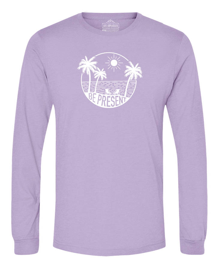 Be Present Beach Long Sleeve T-Shirt