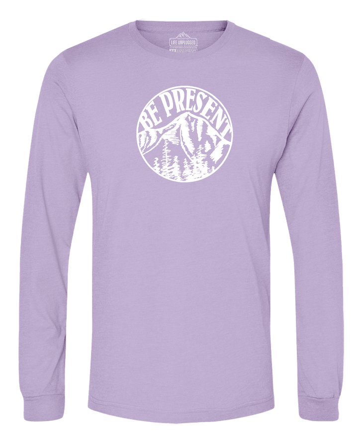 Be Present Mountain Long Sleeve T-Shirt