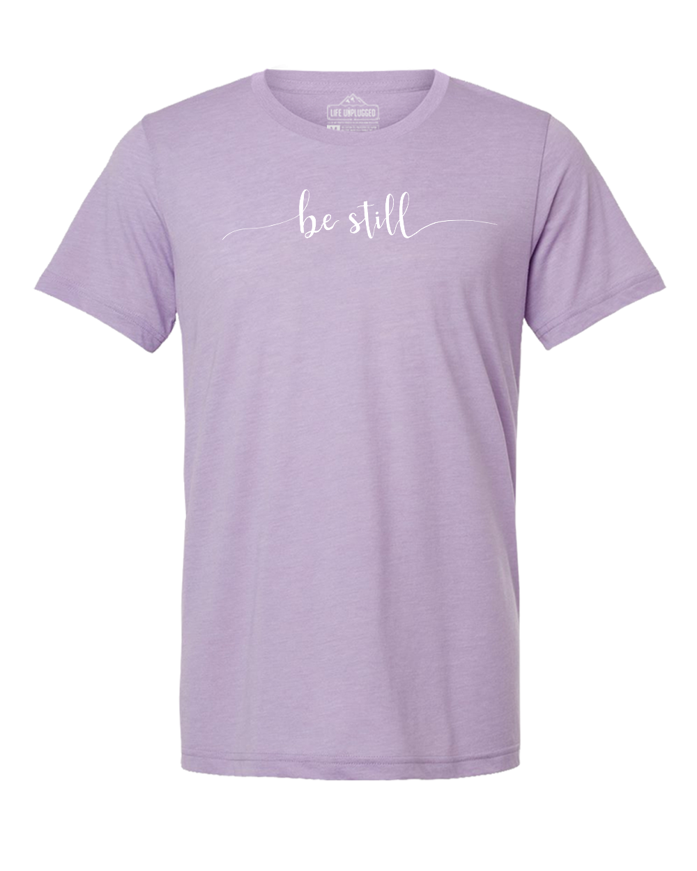 Be Still Triblend T-Shirt