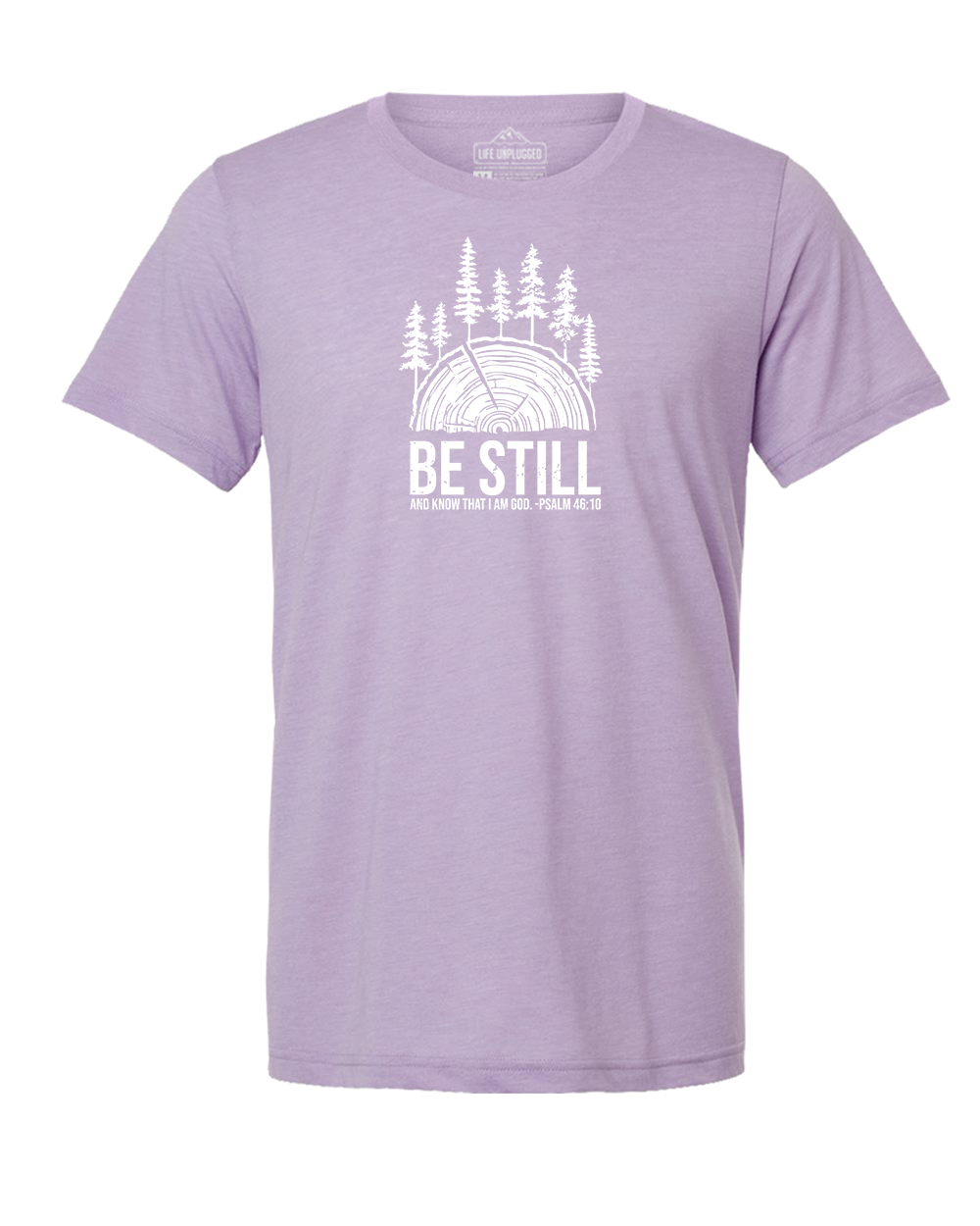 BE STILL IN THE WOODS Triblend T-Shirt