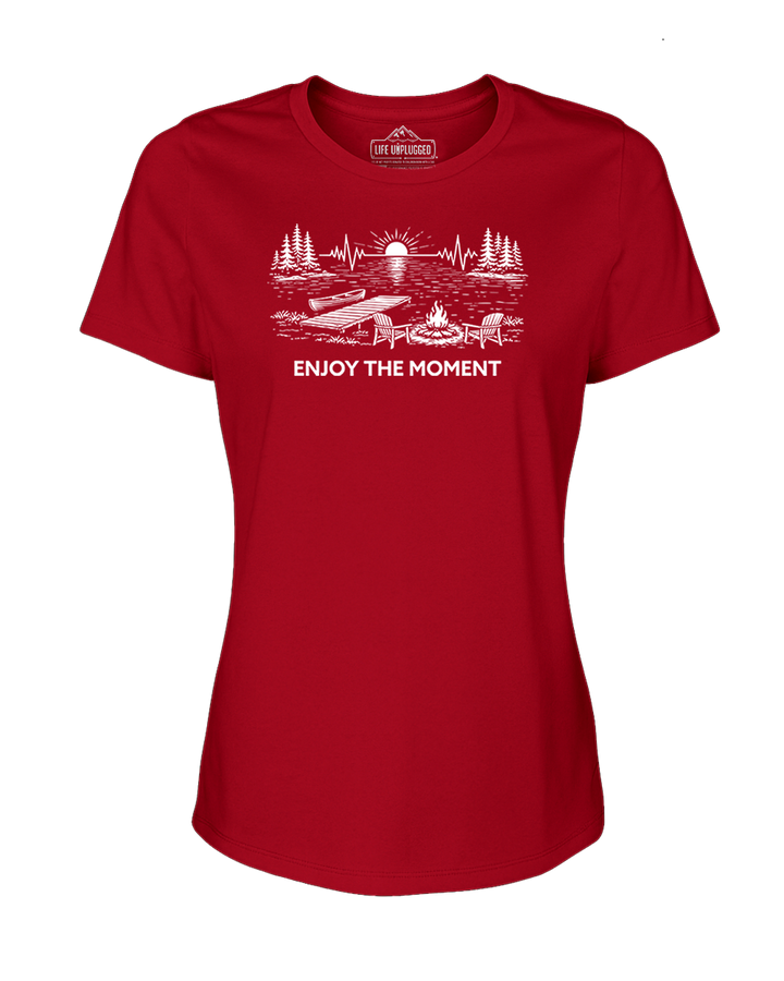 ENJOY THE MOMENT (LAKE SCENE) Women's T-Shirt