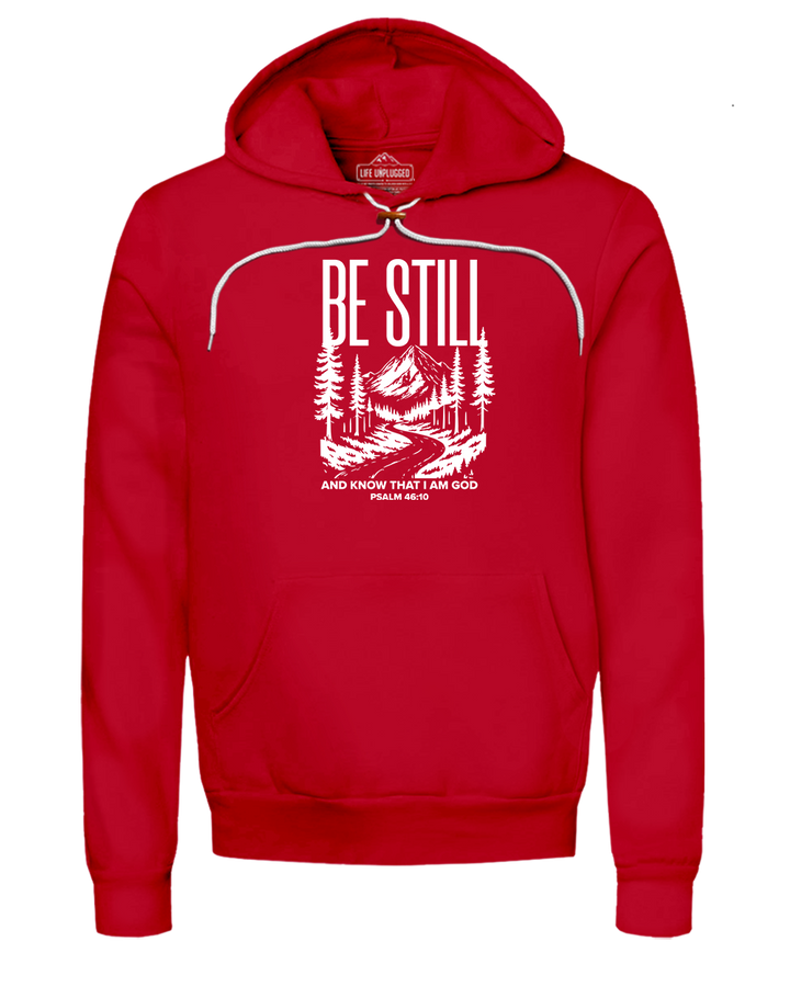 Be Still and Know Super Soft Hoodie