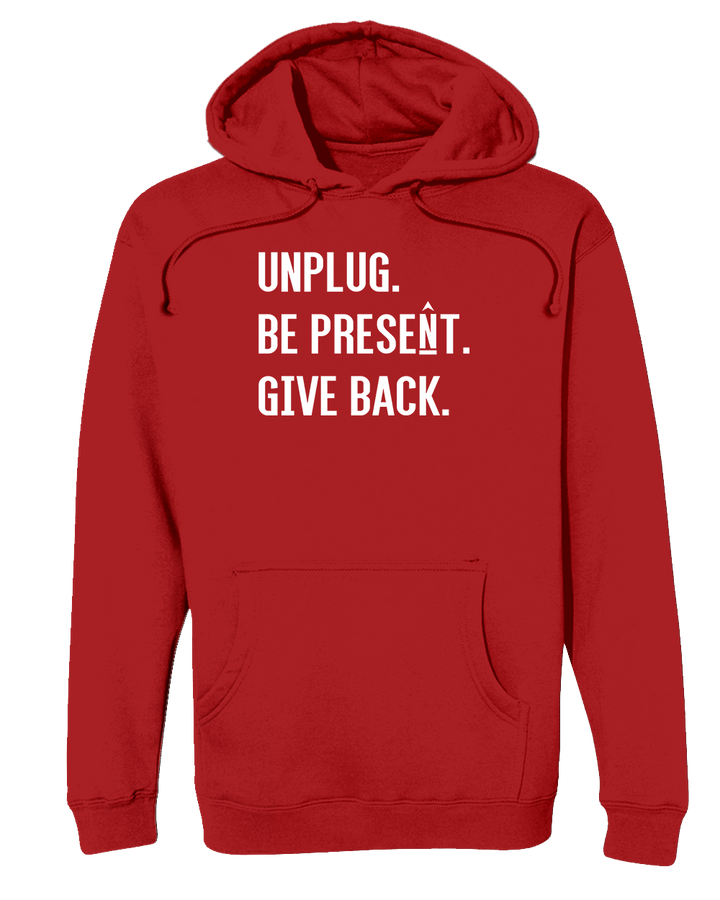 Unplug. Be Present. Give Back. Heavyweight Hoodie