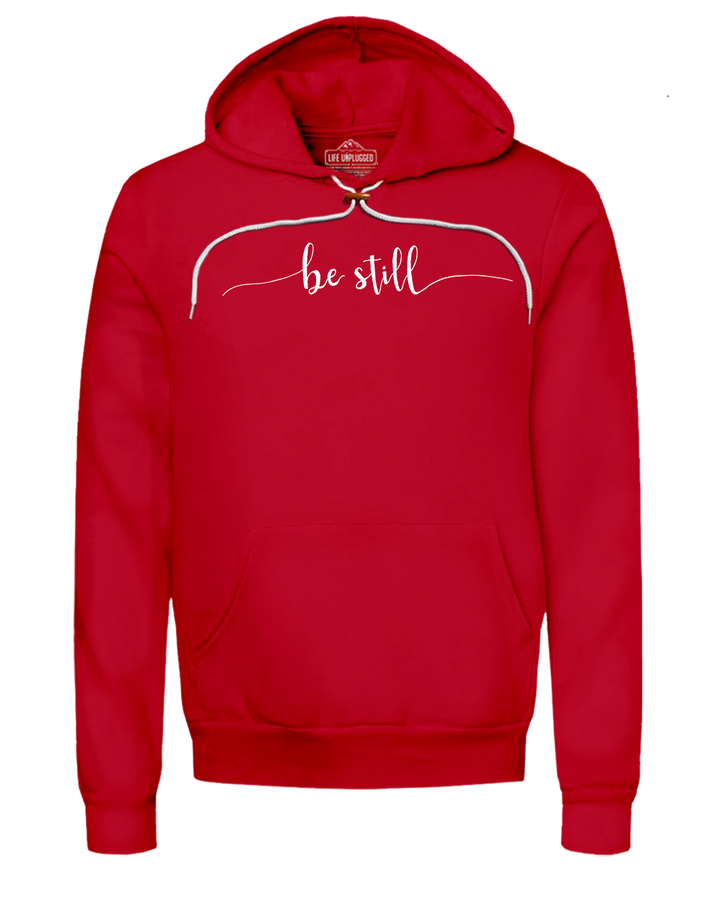 Be Still Super Soft Hoodie