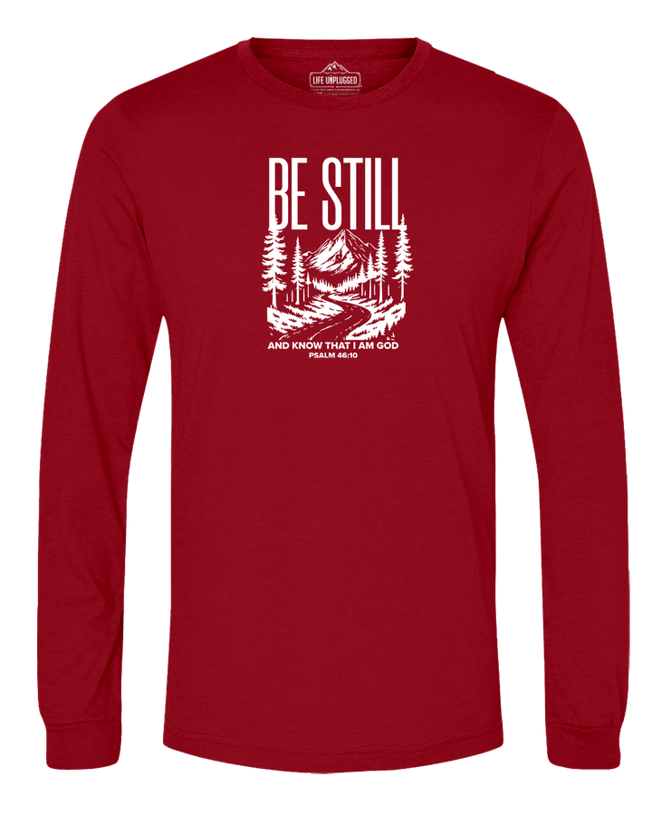 Be Still and Know Long Sleeve T-Shirt