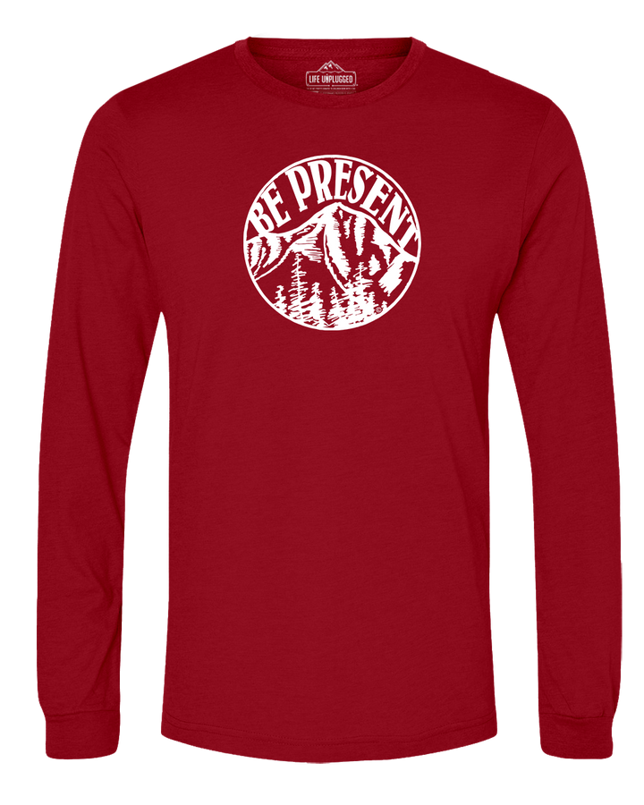 Be Present Mountain Long Sleeve T-Shirt