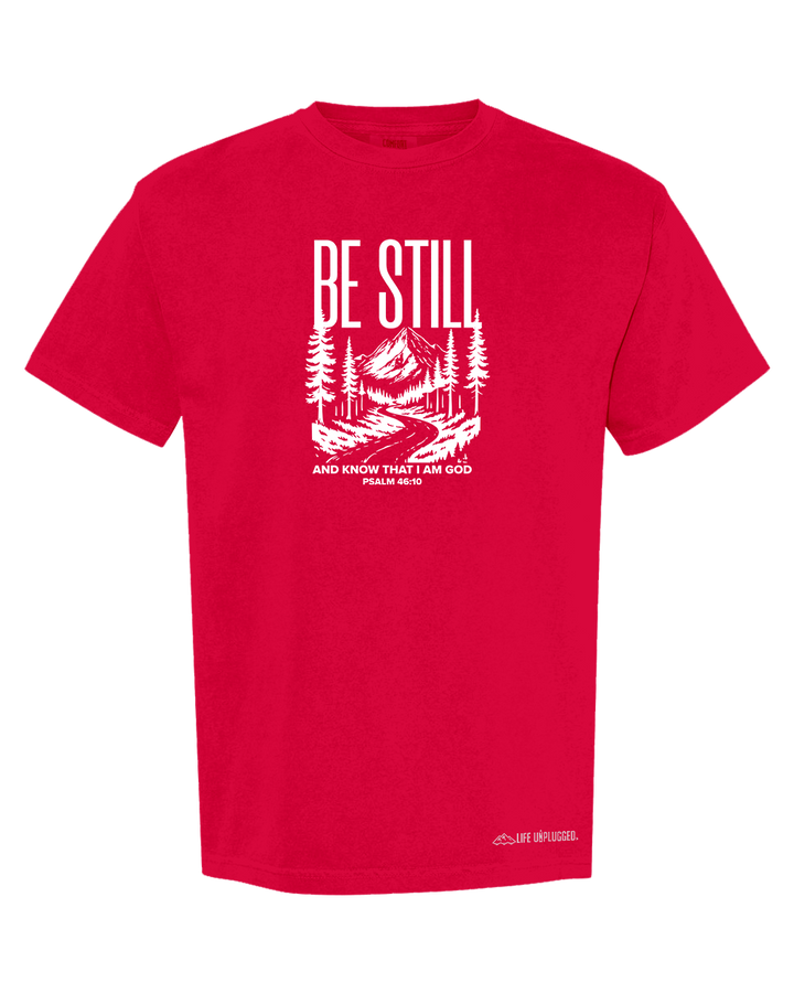 BE STILL AND KNOW Cotton T-Shirt powered by Comfort Colors®