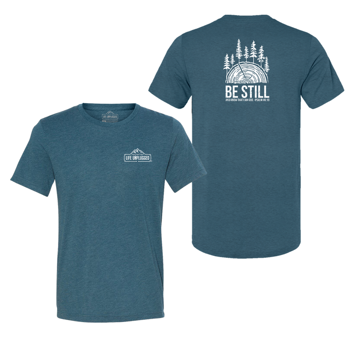BE STILL IN THE WOODS Triblend T-Shirt
